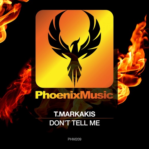 T.Markakis - Don't Tell Me [PHM209]
